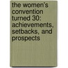 The Women's Convention Turned 30: Achievements, Setbacks, and Prospects door Westendorp