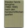 Theodor Herzls lehrjahre (1860-1895) nach den handschriftlichen quellen by Kellner