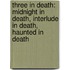 Three in Death: Midnight in Death, Interlude in Death, Haunted in Death