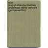 Uber Methyl-Dibenzoylmethan Und Einige Seiner Derivate (German Edition) door Beyme Wilhelm