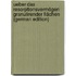 Ueber Das Resorptionsvermögen Granulirender Flächen  (German Edition)