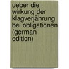 Ueber Die Wirkung Der Klagverjährung Bei Obligationen (German Edition) by Felix Dahn