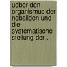 Ueber den Organismus der Nebaliden und die systematische Stellung der . by Claus Carl