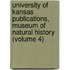 University of Kansas Publications, Museum of Natural History (Volume 4)