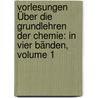 Vorlesungen Über Die Grundlehren Der Chemie: In Vier Bänden, Volume 1 by Joseph Black