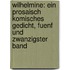 Wilhelmine: Ein Prosaisch Komisches Gedicht, fuenf und zwanzigster Band