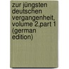 Zur Jüngsten Deutschen Vergangenheit, Volume 2,part 1 (German Edition) by Lamprecht Karl
