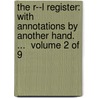 the R--L Register: with Annotations by Another Hand. ...  Volume 2 of 9 door William Combe