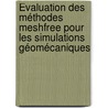 Évaluation des Méthodes Meshfree pour les Simulations Géomécaniques by Evelyne Foerster