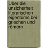 Über die Unsicherheit literarischen Eigentums bei Griechen und Römern door Adam Ludwig