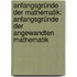 Anfangsgründe Der Mathematik: Anfangsgründe Der Angewandten Mathematik