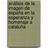 Análisis de la imagen de España en La esperanza y Homenaje a Cataluña by Ricardo MaríN. Ruiz