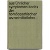 Ausführlicher Symptomen-kodex Der Homöopathischen Arzneimittellehre... by Gottlieb Heinrich Georg Jahr