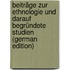 Beiträge Zur Ethnologie Und Darauf Begründete Studien (German Edition)