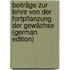 Beiträge Zur Lehre Von Der Fortpflanzung Der Gewächse (German Edition)