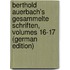 Berthold Auerbach's Gesammelte Schriften, Volumes 16-17 (German Edition)