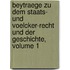 Beytraege Zu Dem Staats- Und Voelcker-recht Und Der Geschichte, Volume 1