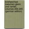 Briefwechsel Zwischen Gleim Und Ramler, Volumes 244-245 (German Edition) door Wilhelm Ramler Karl