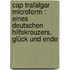 Cap Trafalgar microform : eines deutschen Hilfskreuzers, Glück und Ende
