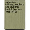 Catalogue of Officers, Teachers and Students [Serial] (Volume 1918-1919) door Louisburg College