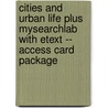 Cities and Urban Life Plus MySearchLab with Etext -- Access Card Package door Vincent N. Parrillo