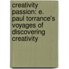 Creativity Passion: E. Paul Torrance's Voyages of Discovering Creativity door M.K. Raina