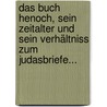 Das Buch Henoch, Sein Zeitalter Und Sein Verhältniss Zum Judasbriefe... by Carl Ferdinand Philippi