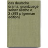 Das Deutsche Drama, Grundzuege Seiner Aesthe O. 2+268 P (German Edition) door Weitbrecht Carl