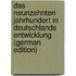 Das Neunzehnten Jahrhundert in Deutschlands Entwicklung (German Edition)