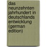 Das Neunzehnten Jahrhundert in Deutschlands Entwicklung (German Edition) door Ziegler Theobald