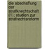 Die Abschaffung Der Strafknechtschaft (1); Studien Zur Strafrechtsreform