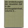 Die Entdeckungen Der Neuesten Zeit In Der Arzneygelahrtheit, Volume 2... door Johann August Philipp Gesner
