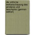Die Sittliche Weltanschauung Des Pindaros Und Aeschylos (German Edition)
