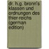 Dr. H.G. Bronn's Klassen und Ordnungen des Thier-Reichs (German Edition)