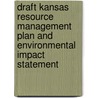 Draft Kansas Resource Management Plan and Environmental Impact Statement door United States Bureau Management