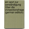 Ein Wort Zur Verständigung Über Die Vivisectionsfrage (German Edition) door Grysanowski Ernst