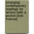 Emerging: Contemporary Readings For Writers [With A Pocket Style Manual]