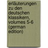 Erläuterungen Zu Den Deutschen Klassikern, Volumes 5-6 (German Edition) by Düntzer Heinrich