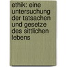 Ethik: Eine Untersuchung Der Tatsachen Und Gesetze Des Sittlichen Lebens door Wilhelm Max Wundt