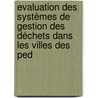 Evaluation Des Systèmes De Gestion Des Déchets Dans Les Villes Des Ped door Emmanuel Ngnikam