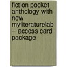 Fiction Pocket Anthology with New Myliteraturelab -- Access Card Package door R.S. Gwynn