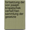 Fortsetzung der von Joseph Kropatschek verfaß1ten Sammlung der Gesetzte by Wilhelm G. Goutta