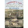 Freedom's Cap: The United States Capitol and the Coming of the Civil War by Guy Gugliotta
