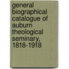 General Biographical Catalogue of Auburn Theological Seminary, 1818-1918 by United States Social Security