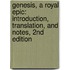 Genesis, a Royal Epic: Introduction, Translation, and Notes, 2nd Edition