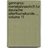 Germania: Vierteljahrsschrift Fur Deutsche Alterthumskunde..., Volume 11