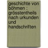 Geschichte von Böhmen : grösstentheils nach urkunden und handschriften door Frantisek Palacký