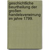 Geschichtliche Beurtheilung der großen Handelsverwirrung im Jahre 1799. door Johann Georg Buesch