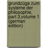 Grundzüge Zum Systeme Der Philosophie, Part 3,volume 1 (German Edition) door Hermann Fichte Immanuel