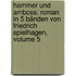 Hammer Und Amboss: Roman In 5 Bänden Von Friedrich Spielhagen, Volume 5